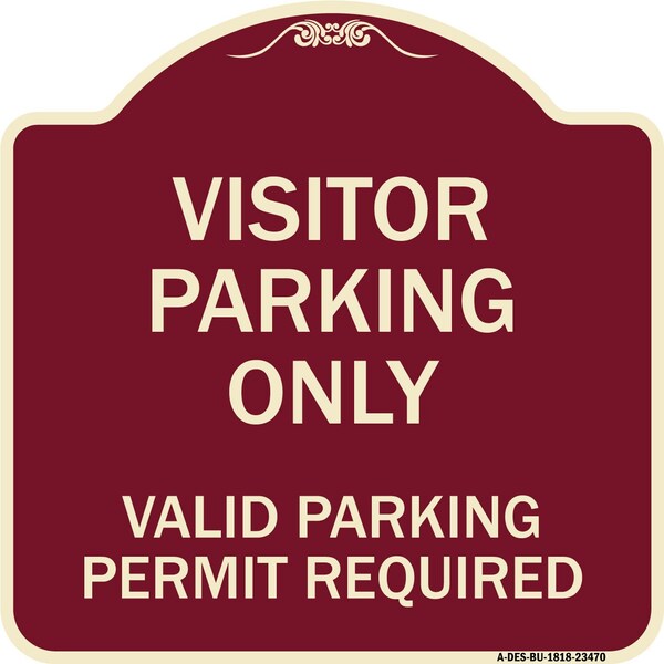 Parking Area Visitors Parking Valid Parking Permit Required Aluminum Sign, 18" x 18", BU-1818-23470